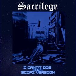 I Can't Die (Scifi Version 2021)