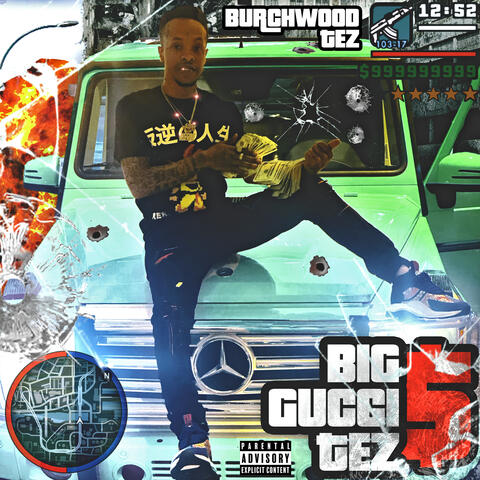 Big Gucci Tez
