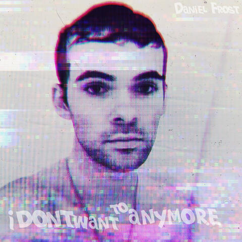 I Don't Want to Anymore