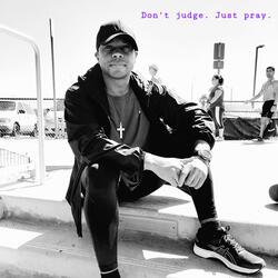 Don't judge. Just pray.