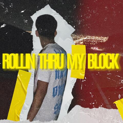 Rolling Thru My Block