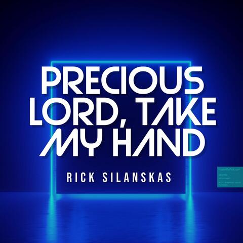 Precious Lord Take My Hand