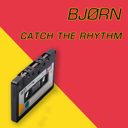 Catch The Rhythm