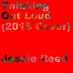 Thinking Out Loud (2015 Cover)