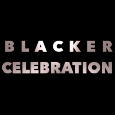Blacker Celebration