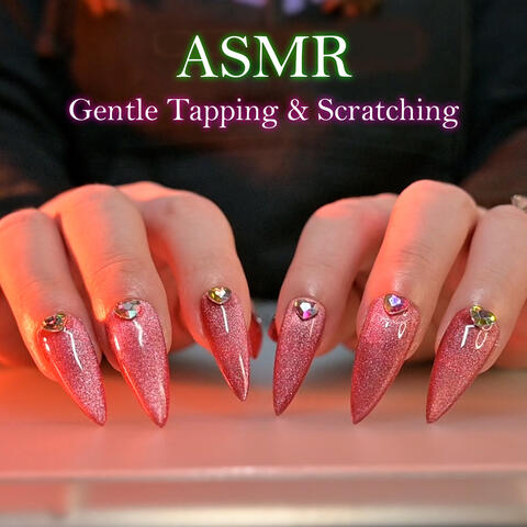 ASMR Gentle Tapping & Scratching