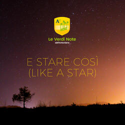 E stare così (like a star)