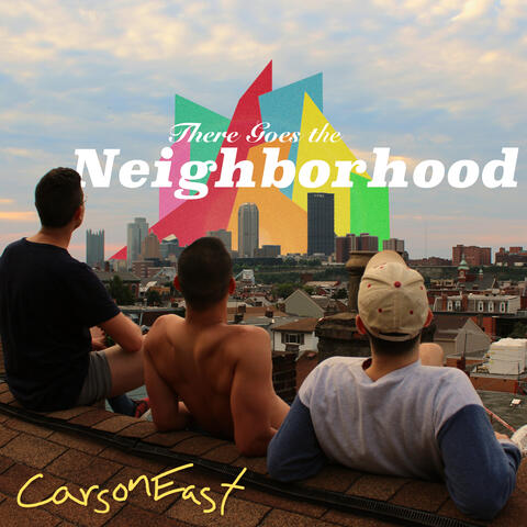 There Goes The Neighborhood