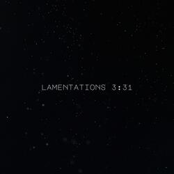 Lamentation 3: 31