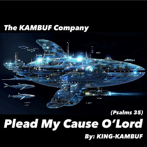 Plead My Cause O’Lord (Psalms 35)