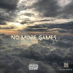 No More Games