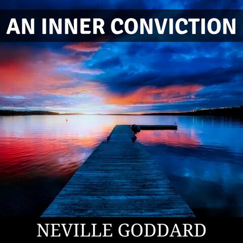 An Inner Conviction