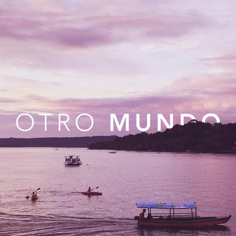 Otro Mundo