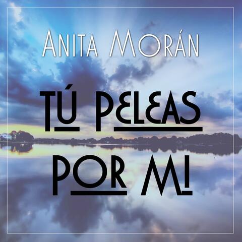 Tú Peleas Por Mi - Single
