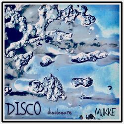Disco Disclosure