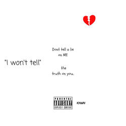 I wont tell
