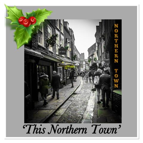 This Northern Town