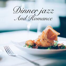 Romantic dinner jazz and a kiss