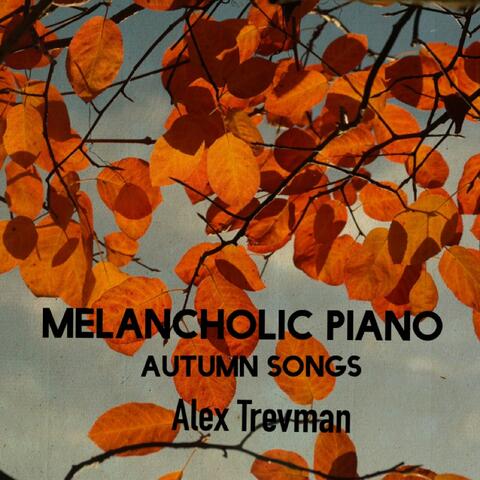 Melancholic piano - Autumn songs