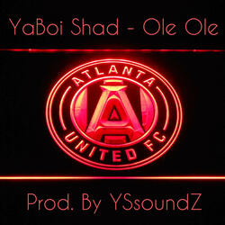 Ole Ole (Atlanta United Anthem)