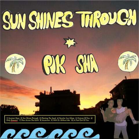 SUN SHINES THROUGH