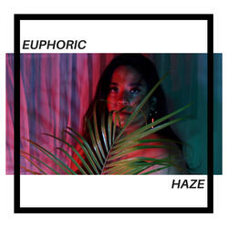 Euphoric Haze