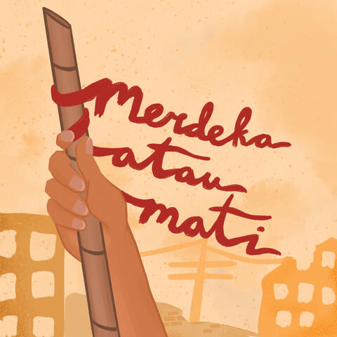 Merdeka Atau Mati (Hari Pahlawan)