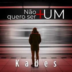 Não Quero Ser Mais Um