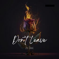 Don’t Leave