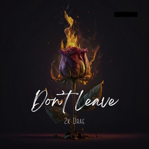 Don’t Leave