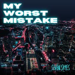 My Worst Mistake
