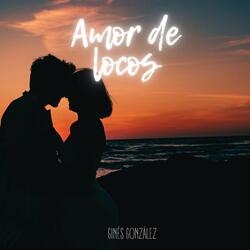 Amor De Locos