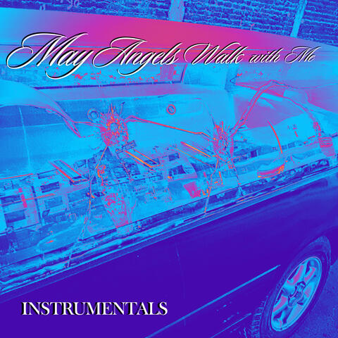 May Angels Walk with Me (Instrumentals)