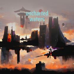Uncharted Waters
