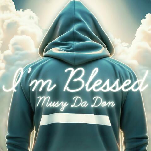 I'm Blessed