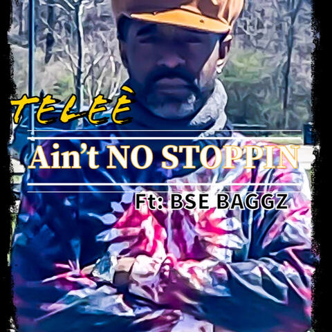 A’Int No STOPPIN