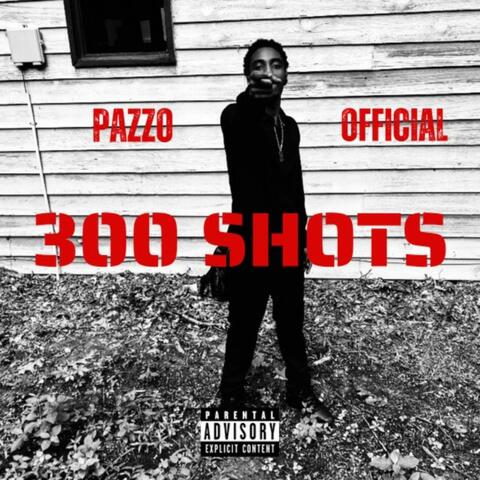 300 SHOTS