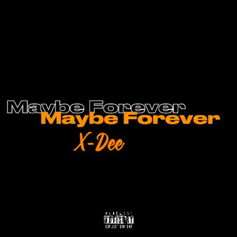 Maybe Forever
