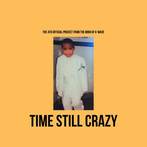 Time Still Crazy