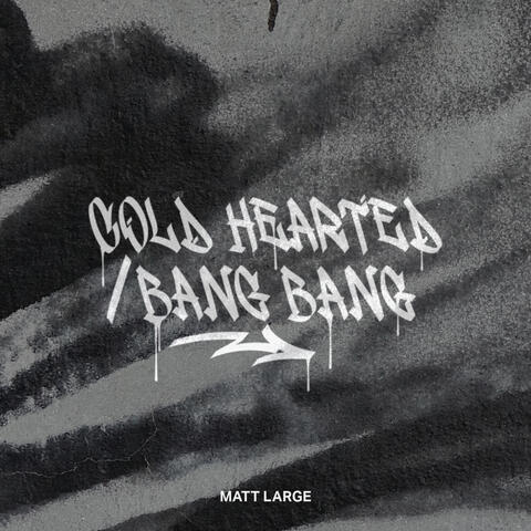Cold Hearted / Bang Bang