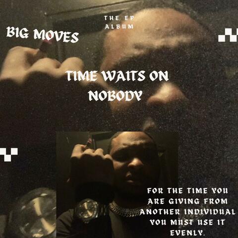 Time Waits On Nobody
