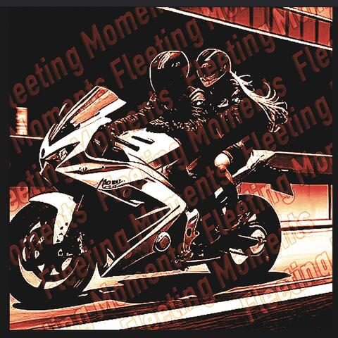 Fleeting Moments