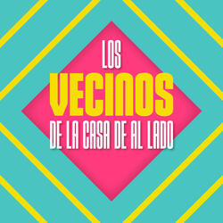 The Next Door Neighbors (Los Vecinos de la Casa de al Lado)