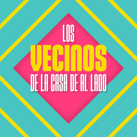 The Next Door Neighbors (Los Vecinos de la Casa de al Lado)