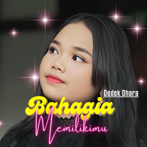Bahagia Memilikimu