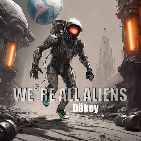 We´re All Aliens