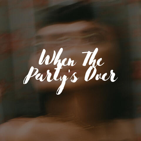 When the party's over