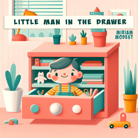 Little Man In The Drawer