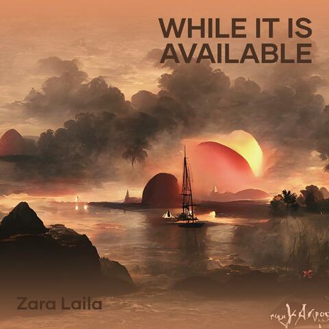 While It Is Available