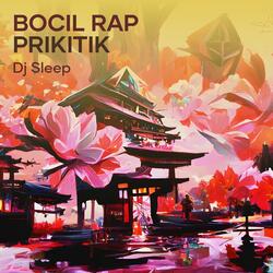 Bocil Rap Prikitik